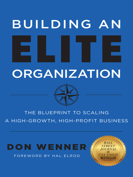 Building an Elite Organization: the Blueprint to Scaling a High-Growth ...