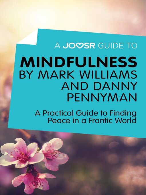 Mindfulness: An Eight-Week Plan for Finding Peace in a Frantic World [eBook]