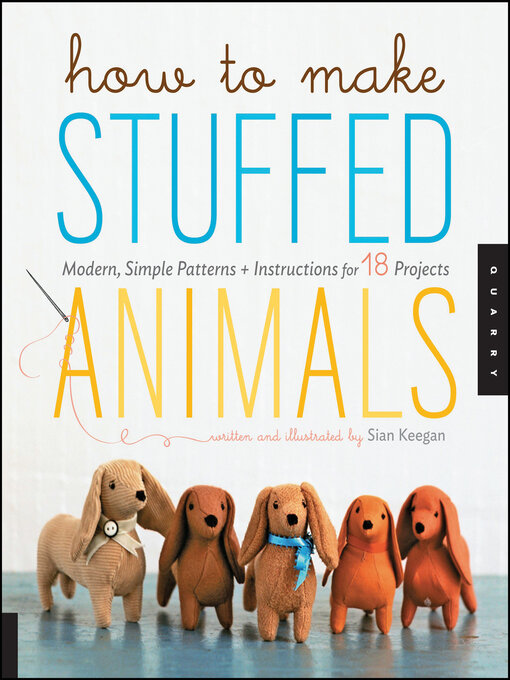 Magazines - How to Make Stuffed Animals - South Australia Public Library  Services - OverDrive