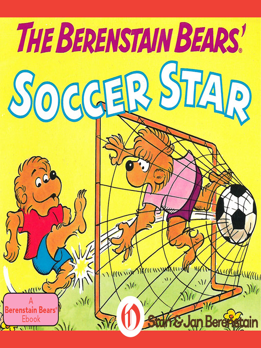 Kids - Berenstain Bears' Soccer Star - Missouri Libraries 2Go - OverDrive