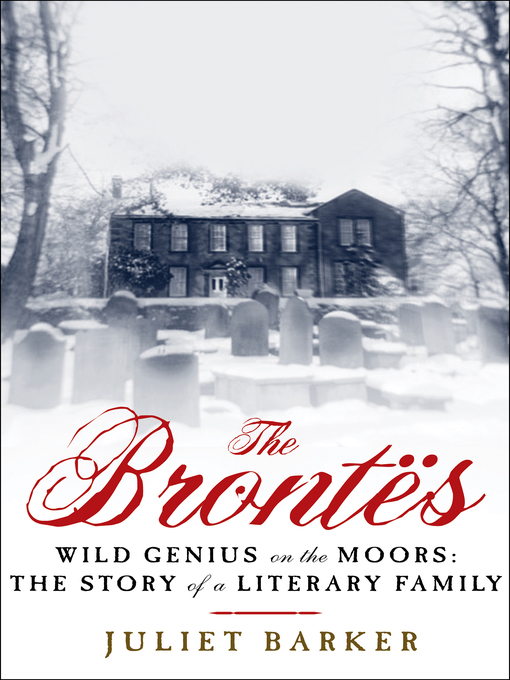 The Brontës by Juliet Barker