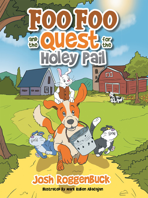 Foo Foo and the Quest for the Holey Pail - The Ohio Digital Library - OverDrive Foo Foo and the Quest for the Holey Pail - The Ohio Digital Library - OverDrive