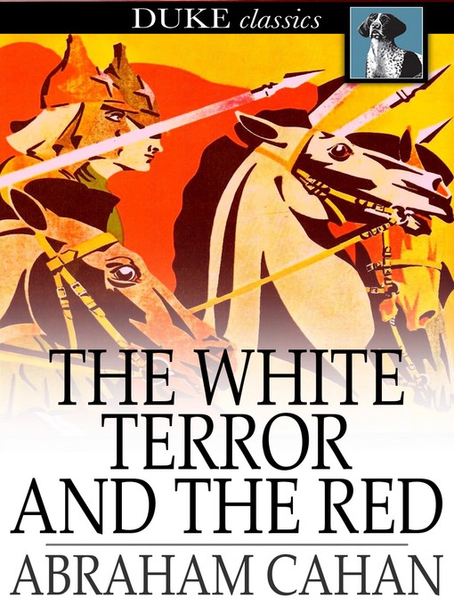 Book cover of The white terror and the red : A novel of revolutionary russia.