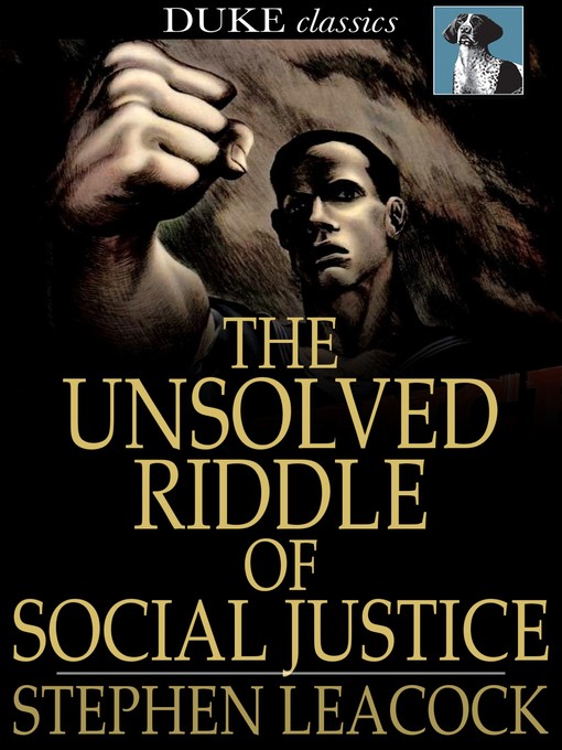 Book cover of The unsolved riddle of social justice.