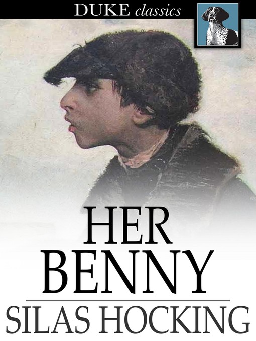 Book cover of Her benny : A story of street life.