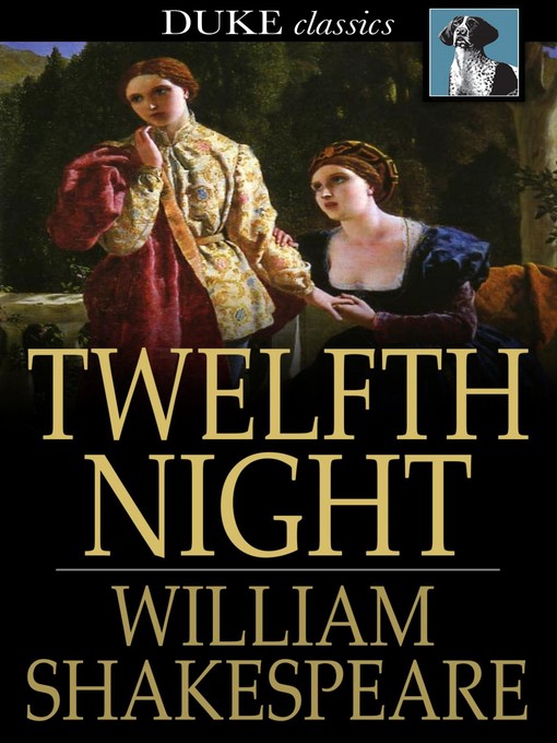 Twelfth Night - Los Angeles Public Library - OverDrive