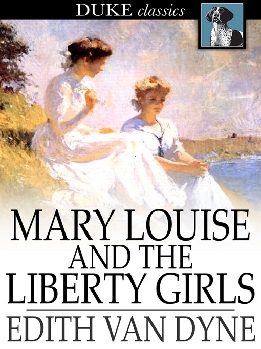 Book cover of Mary louise and the liberty girls.