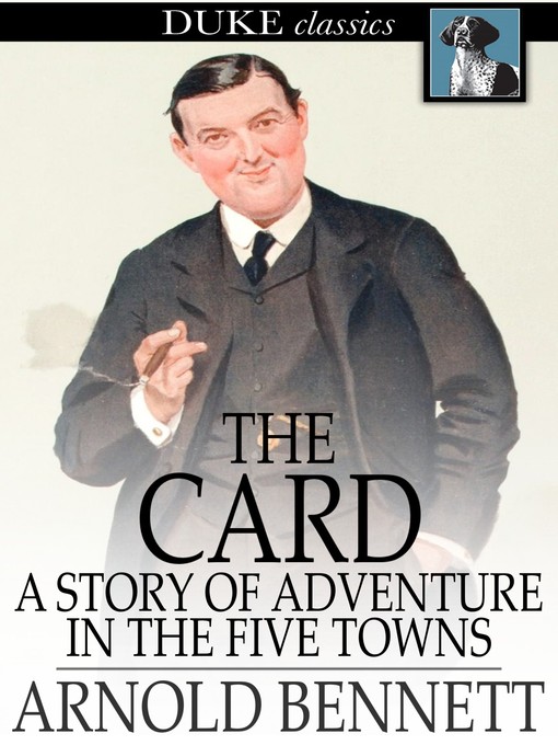 Book cover of The card : A story of adventure in the five towns.