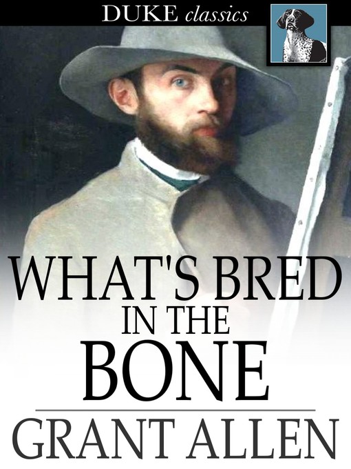 Book cover of What's bred in the bone.