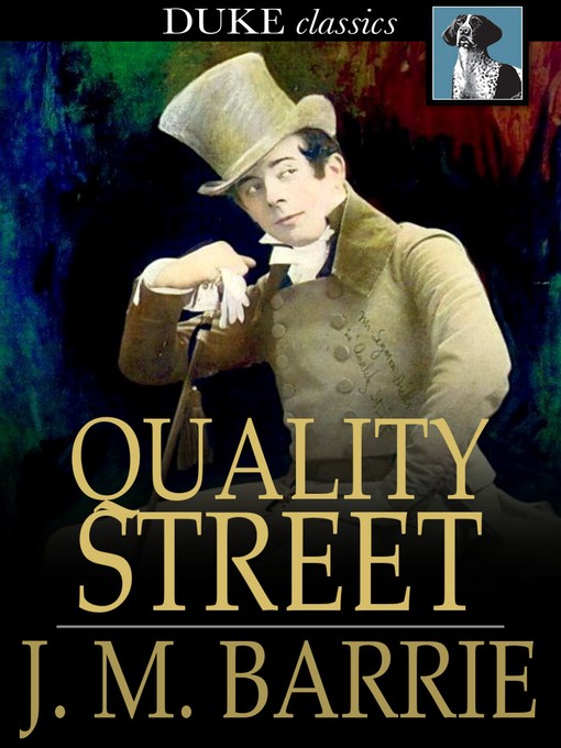 Book cover of Quality street : A comedy.