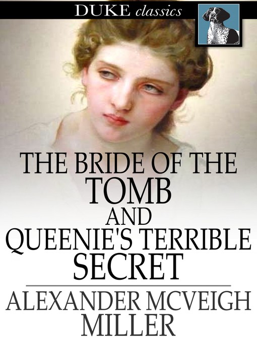 Book cover of The bride of the tomb and queenie's terrible secret.