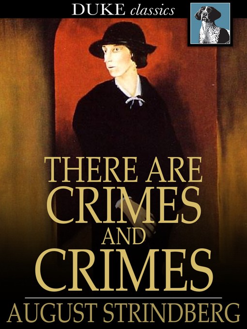 Book cover of There are crimes and crimes : A comedy.