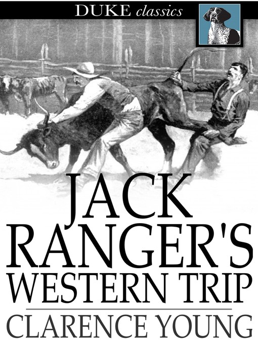 Book cover of Jack ranger's western trip : From boarding school to ranch and range.