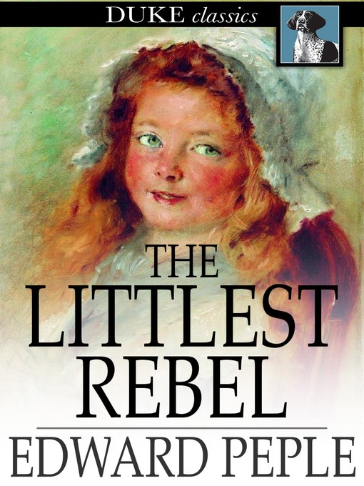 Book cover of The littlest rebel.