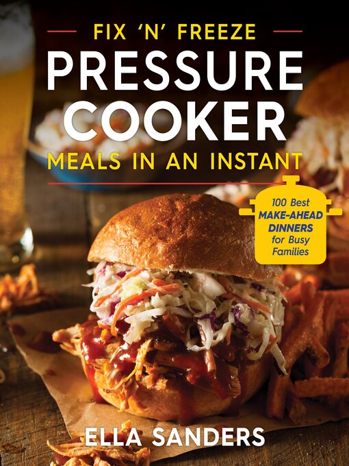Libby - Fix 'n' Freeze Pressure Cooker Meals in an Instant