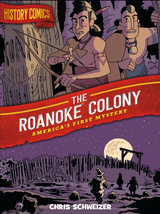 Cover image for History Comics: The Roanoke Colony