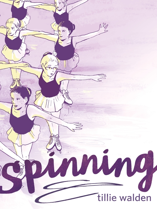 Spinning by Tillie Walden Spinning by Tillie Walden