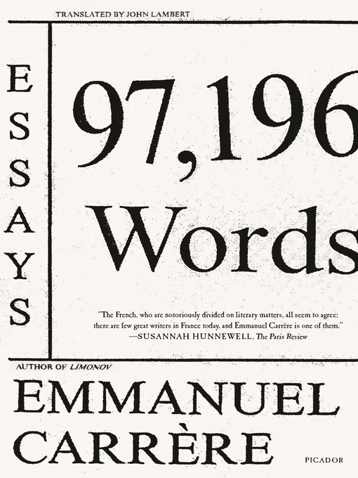 97,196 Words: Essays by Emmanuel Carrère review — France's most original  living writer of non-fiction