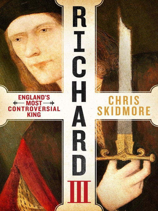 Title details for Richard III by Chris Skidmore - Wait list