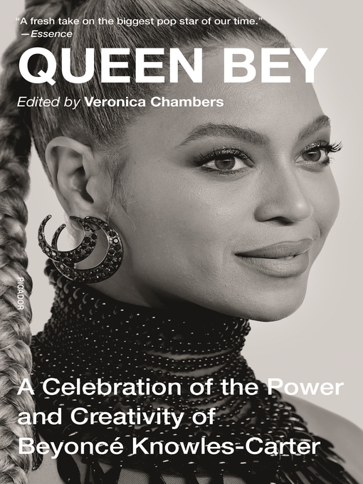 Queen Bey : a celebration of the power and creativity of Beyoncé Knowles-Carter