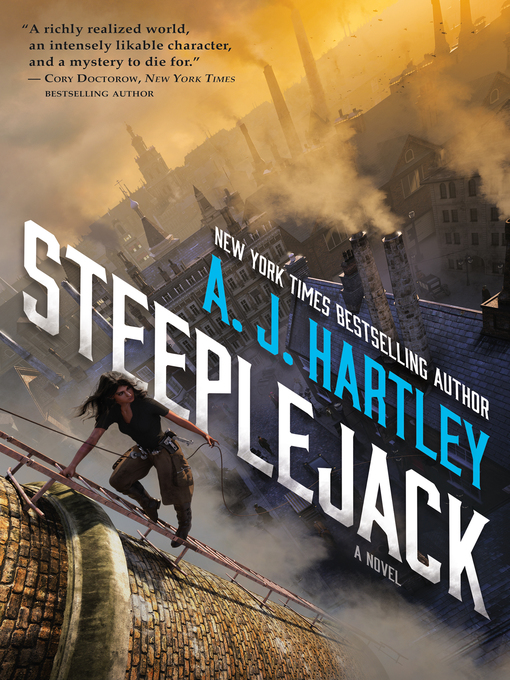 Title details for Steeplejack by A. J. Hartley - Available