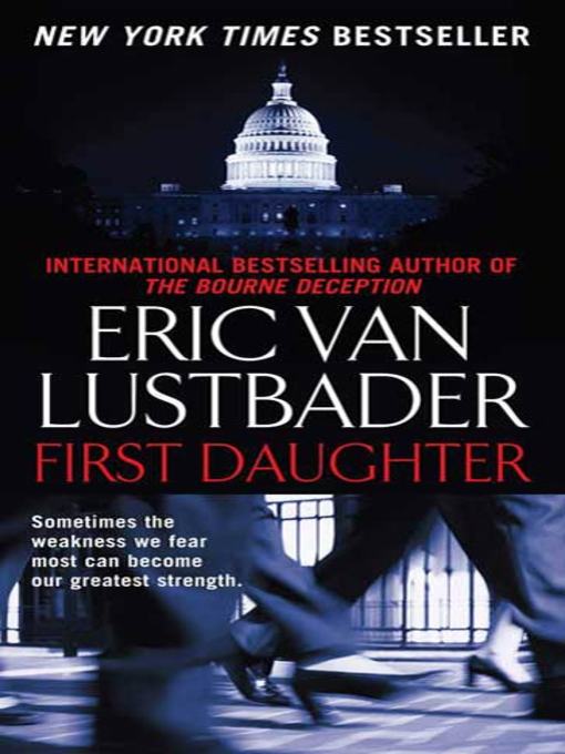 First Daughter by Eric Van Lustbader First Daughter by Eric Van Lustbader