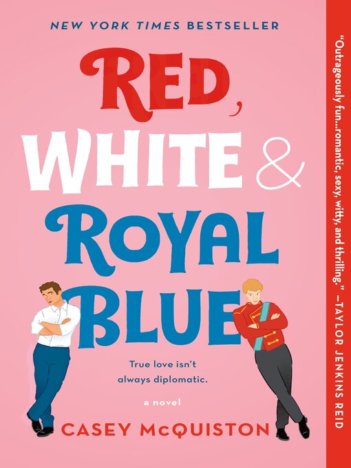 Cover Image of Red, white & royal blue: a novel