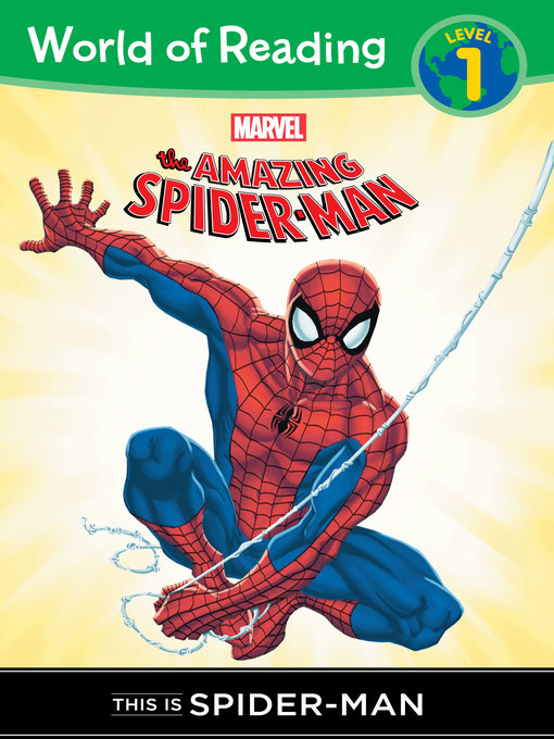 This is Spider-Man (Level 1 Reader) - NC Kids Digital Library - OverDrive