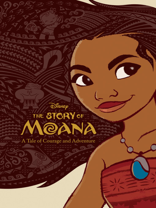 The Story of Moana - NC Kids Digital Library - OverDrive