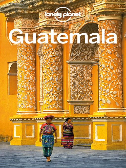 Cover art of Lonely Planet Guatemala by Lonely Planet, et al.