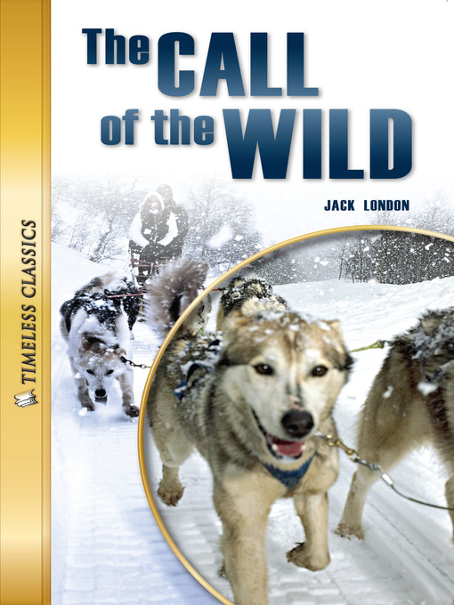 The Call Of The Wild Ryugasaki Public Library Overdrive The Call Of The Wild Ryugasaki Public Library Overdrive