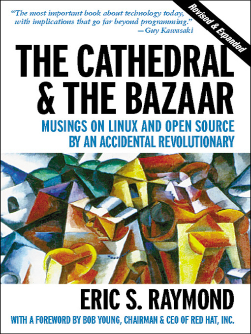 Book Cover: The Cathedral and the Bazaar: Musings on Linux and Open Source by an Accidental Revolutionary
