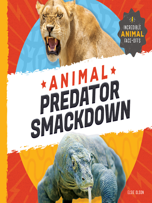 Animal Predator Smackdown - NC Kids Digital Library - OverDrive