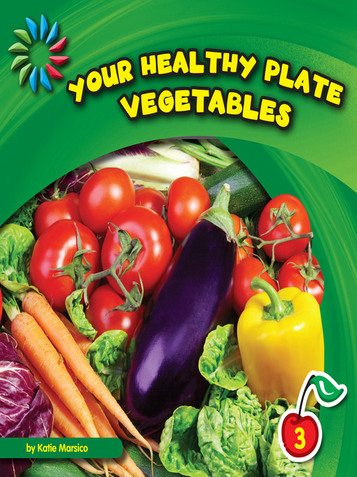your healthy plate media on demand overdrive title details for your healthy plate by katie marsico wait list