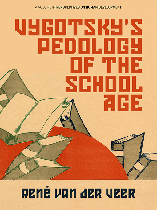 Vygotsky S Pedology Of The School Age Arrowhead Library System Overdrive