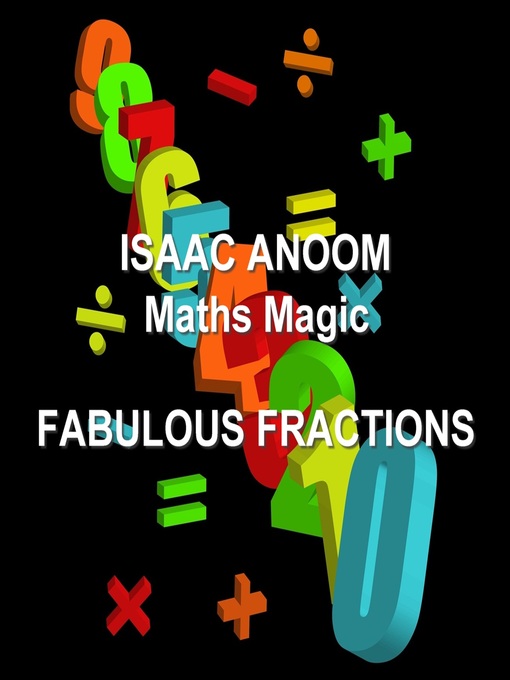 Cover art of Fabulous Fractions: Maths Magic by Isaac Anoom