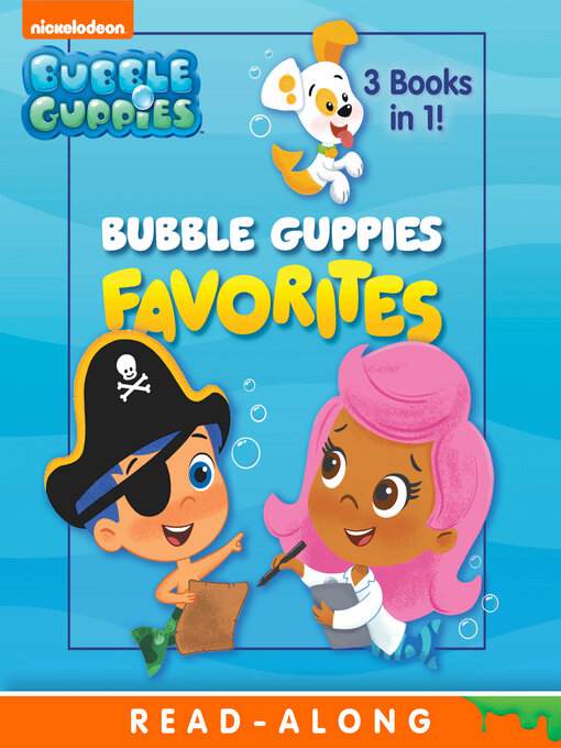 Bubble Guppies Favorites - NC Kids Digital Library - OverDrive