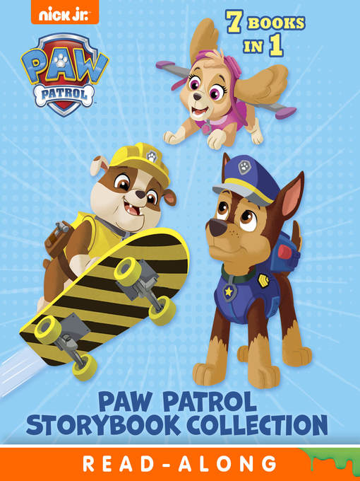 PAW Patrol Storybook Collection - NC Kids Digital Library - OverDrive