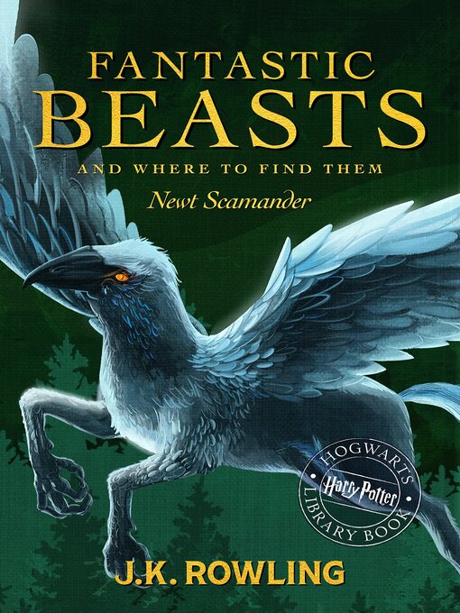 Fantastic Beasts and Where to Find Them - Los Angeles Public Library -  OverDrive