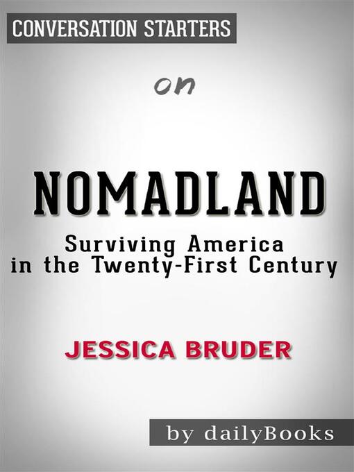 Nomadland Surviving America In The Twenty First Century By Jessica Bruder West Virginia University At Parkersburg Overdrive