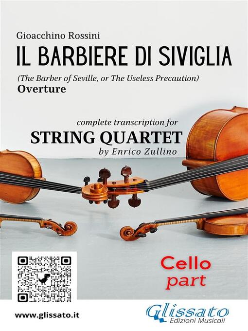 Lionel Green Street channel not Italian - Cello part of "Il Barbiere di Siviglia" for String Quartet - Old  Colony Library Network - OverDrive