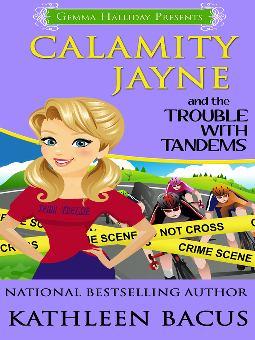 Calamity Jayne and the Trouble With Tandems - Toronto Public Library ...