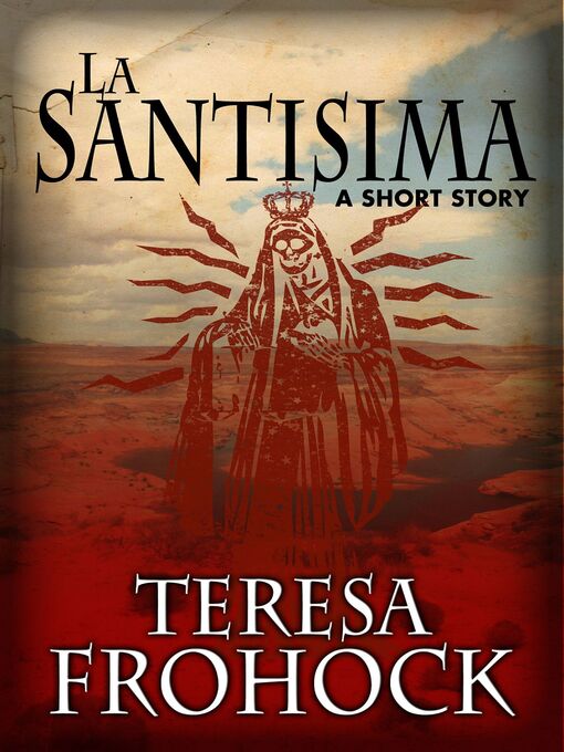 Book cover, "La Santisima," by Teresa Frohock