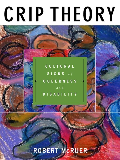Book jacket for Crip Theory : Cultural Signs of Queerness and Disability