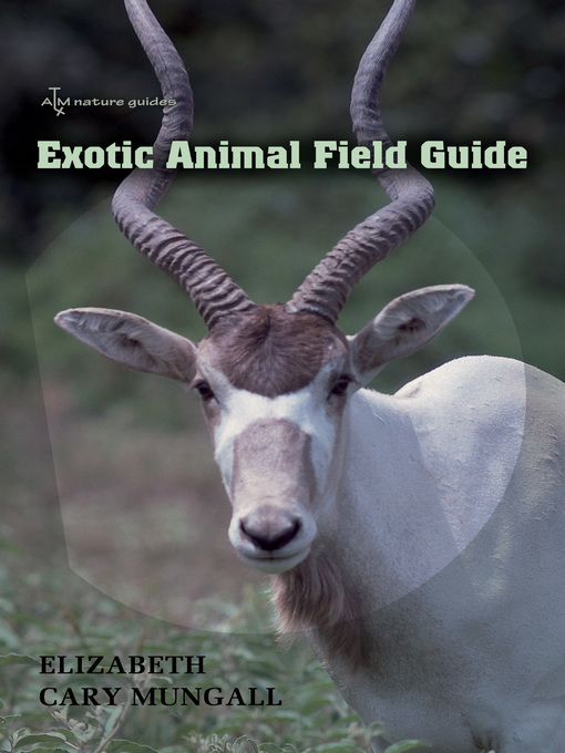 Exotic Animal Field Guide - Southern Adirondack Library System - OverDrive
