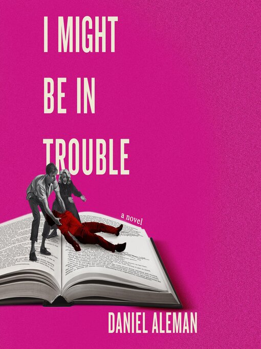 I Might Be in Trouble | Austin Public Library | BiblioCommons