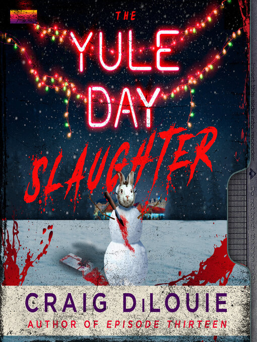 The Yule Day Slaughter - Los Angeles Public Library - OverDrive