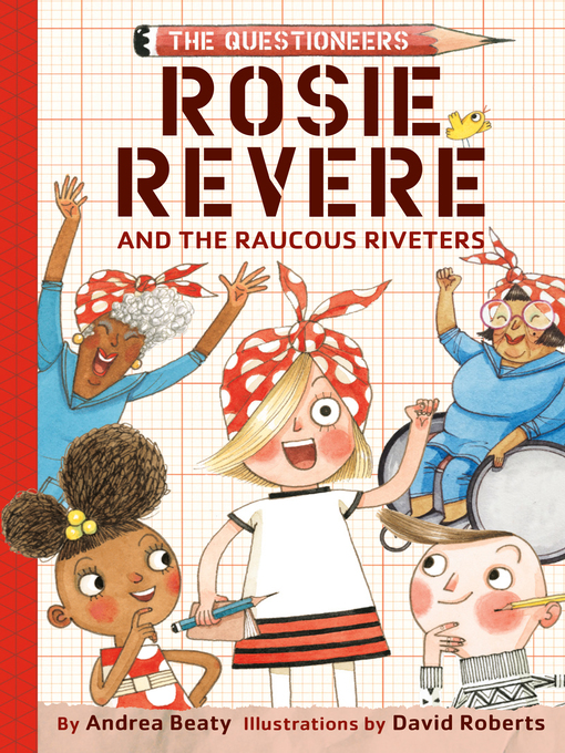 Cover image for Rosie Revere and the Raucous Riveters