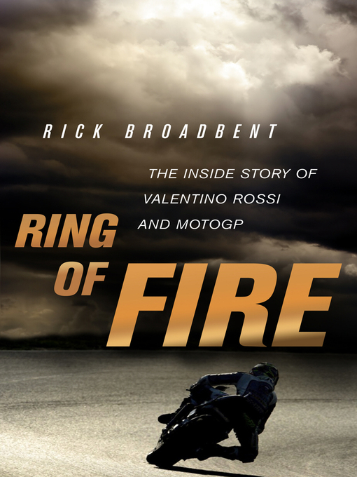 The Inside Story of Valentino Rossi and MotoGP - Rick Broadbent
