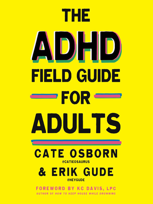 The Adhd Field Guide for Adults